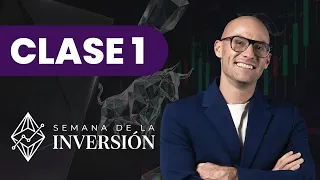 Clase 1 | Mentalidad de éxito | Semana de la Inversión | Gr |