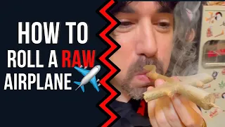 How to roll a RAW Airplane ✈️
