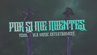 Yemil x VLA Music - Por Si Me Mientes (Visualizer Oficial)