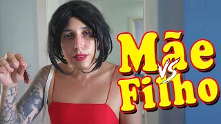 MÃE VS FILHO
