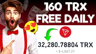 Free 160 TRX Everyday from Free TRX mining site 🔥 • Free TRX mining site 2024 ◾ Awesome site 🤑