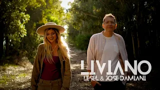 LESEL & Jose Damiani - Liviano (Video Oficial)