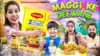 Maggi Ke Deewane | Sanjhalika Vlog