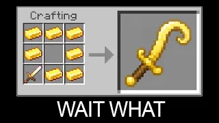 Minecraft Wait What meme part 28 (Crafting Flexible Golden Sword)