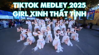 [Girl Xinh Thất Tình] Tiktok Medley 2025 | Dance Choreography by C.A.C From Viet Nam