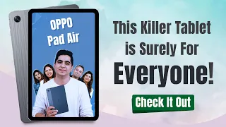 OPPO Pad Air | The Power Packed Budget All-Rounder