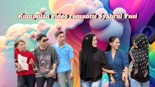 Kumpulan video romantis dan lucu Syahrul Yusi