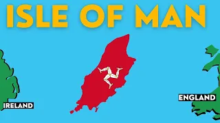 What on Earth is the Isle of Man? (Not UK)