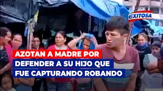 🔴🔵Azotan a madre por defender a su hijo que fue capturando robando en mercado