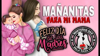 Mañanitas Para Mi Mamá Mix 2021 10 De Mayo Feliz Día Madrecitas - @DjRancheroPalaRazaVip