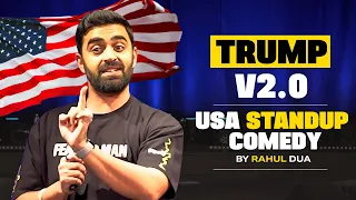 TRUMP v2.0 | Standup Comedy by Rahul Dua | 2025