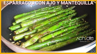 ESPÁRRAGOS CON MANTEQUILLA Y AJO | Espárragos en SOLO 5 MINUTOS, no te lo pierdas!