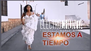 Estamos a Tiempo - Electrochonta - Video Oficial