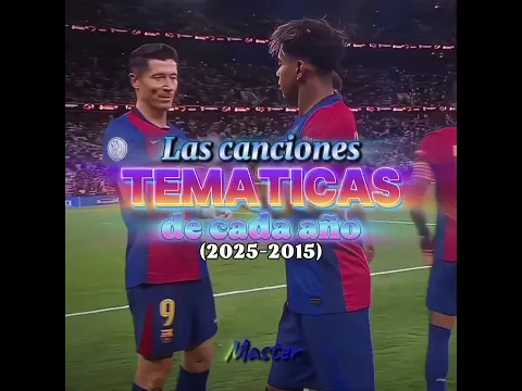 Las canciones temáticas de cada año parte 1
