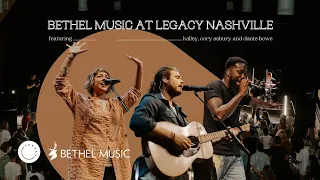 Bethel Music (Feat. Dante Bowe, Cory Asbury and kalley) at Legacy Nashville
