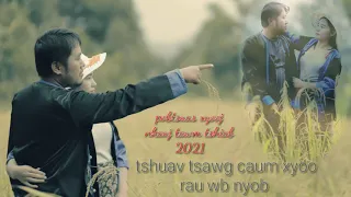 : tshuav tsawg caum xyoo rau wb nyob : pobtsuas xyooj : nkauj tawm tshiab 2021