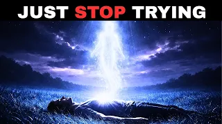 Do NOTHING… And Watch Everything Fall Into Place | They Hid This From You