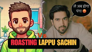 sappu ले तेरा बाप आ गया 😡 आग लगी या लगाऊँ 🔥Lappu Roast Video | Amit Mishra Official