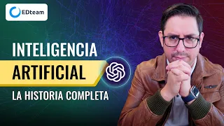 La historia completa de la Inteligencia Artificial (por EDteam)