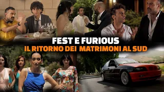 Il ritorno dei matrimoni al sud - Fest & Furious