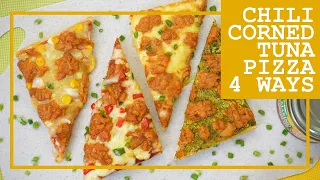 Chili Corned Tuna Pizza, Four Ways! Apat! Hindi Lang TWO NA!