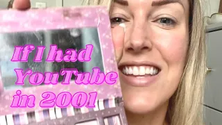 If I Was a Beauty YouTuber in 2001