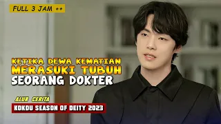 KETIKA DEWA KEMATIAN MERASUKI TUBUH SEORANG DOKTER | ALUR CERITA