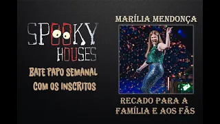 Bate Papo Semanal - Marília Mendonça, um recado para a família e aos fãs