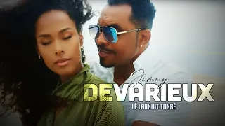 JIMMY DEVARIEUX  - LÈ LANNUIT TONBÉ ( Clip Officiel )