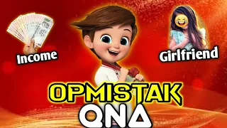 OP MISTAK QNA | INCOME 🤑 | GIRLFRIEND 😍 | FACE REVEAL 🤩🤫