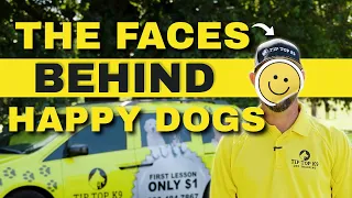 Meet the EXPERTS Behind Dog Training | Tip Top K9
