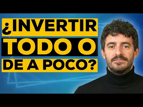 ¿Invertir todo de GOLPE o en aportaciones MENSUALES?