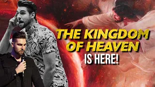 The Kingdom of Heaven Is Here! 🤯