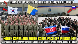 Biggest Surprise of War! South Korea Joins Forces with Ukraine against North Korea-Russia Alliance!