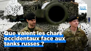 Que valent les chars occidentaux face aux tanks russes ?