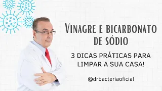 3 dicas práticas para limpar sua casa com o uso de vinagre e bicarbonato de sódio.