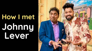How I met Johnny Lever | Mumbai Filmcity Tour | Kushal Mistry