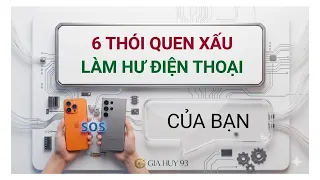 6 THÓI QUEN XẤU KHI XÀI ĐIỆN THOẠI - NÊN BỎ NGAY