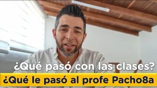 🔴 ¿Qué le pasó al profe Pacho8a? | Actualización sobre las clases de inglés y su salud