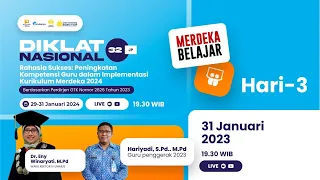 Hari 3 : Diklat Rahasia Sukses Peningkatan Kompetensi Guru dalam Implementasi Kurikulum Merdeka 2024