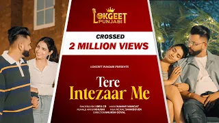 TERE INTEZAAR ME (Official Video) -Rex CR  -Latest New Punjabi Songs 2026 - @LokgeetPunjabii