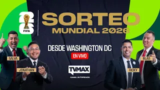 SORTEO MUNDIAL FIFA 2026 DESDE WASHINGTON | EN VIVO | TVMax