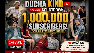 COUNTDOWN 1 MILLION SUBSCRIBERS #DuchaKind #Kindness #respect