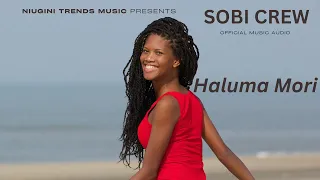 HALUMA MORI | Niugini Trends Music Featuring SOBI CREW OF KOUDERIKA
