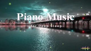 🍀 Relaxing Piano music for Relieves stress, Anxiety, Depression, Sleep, Study, Healing, Meditation