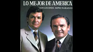 HAY AMORES QUE MATAN - HNOS  MIÑO NARANJO