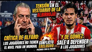 Hay conflicto en la Albirroja, La polémica entre Gustavo Alfaro y Gustavo Gómez que estallo