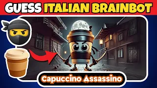 🧠 Guess Italian and Indonesian Brainrot by Emojis 😄 | ✅ Capuccino Assassino, Sigma Boy, Tralalero