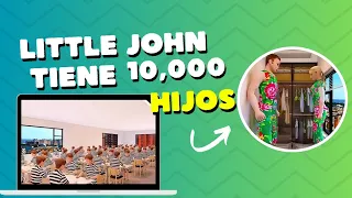 El Pequeño JOHN Tiene 10,000 Hijos