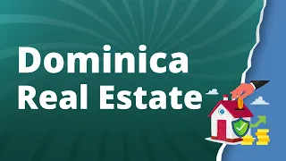 Dominica CBIU - Real Estate Investment Option